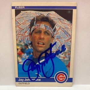 1984 Fleer Jay Johnstone Cubs #495 In Person Autograph (085)